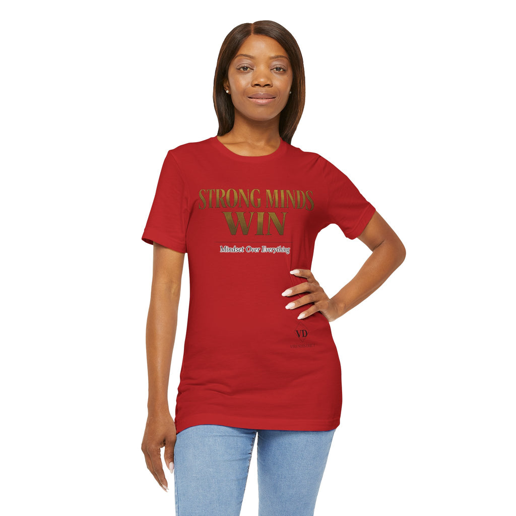 Strong Minds Win Tee — Inspirational Mental Strength T-Shirt