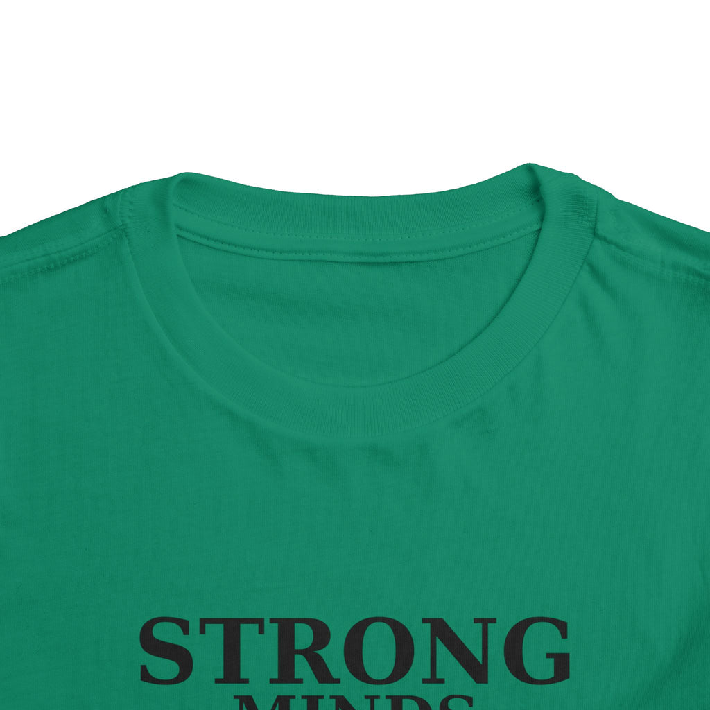 Toddler Tee — "Strong Minds Win" Inspirational Kids Shirt