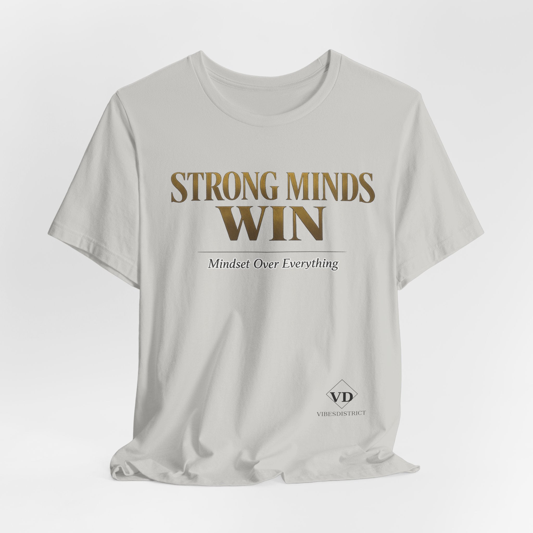 Strong Minds Win Tee — Inspirational Mental Strength T-Shirt