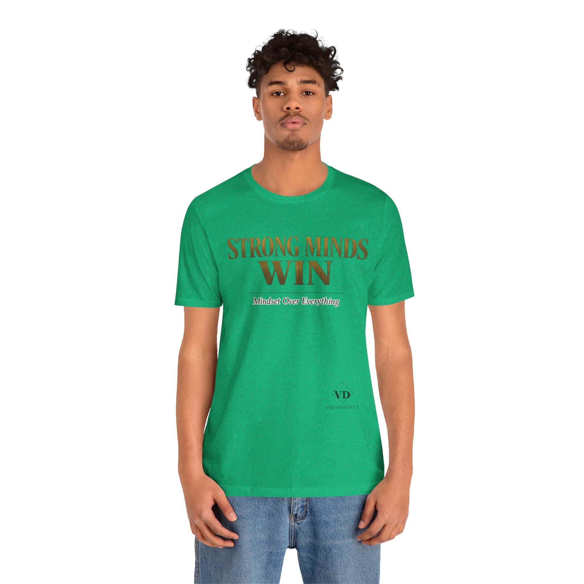 Strong Minds Win Tee — Inspirational Mental Strength T-Shirt