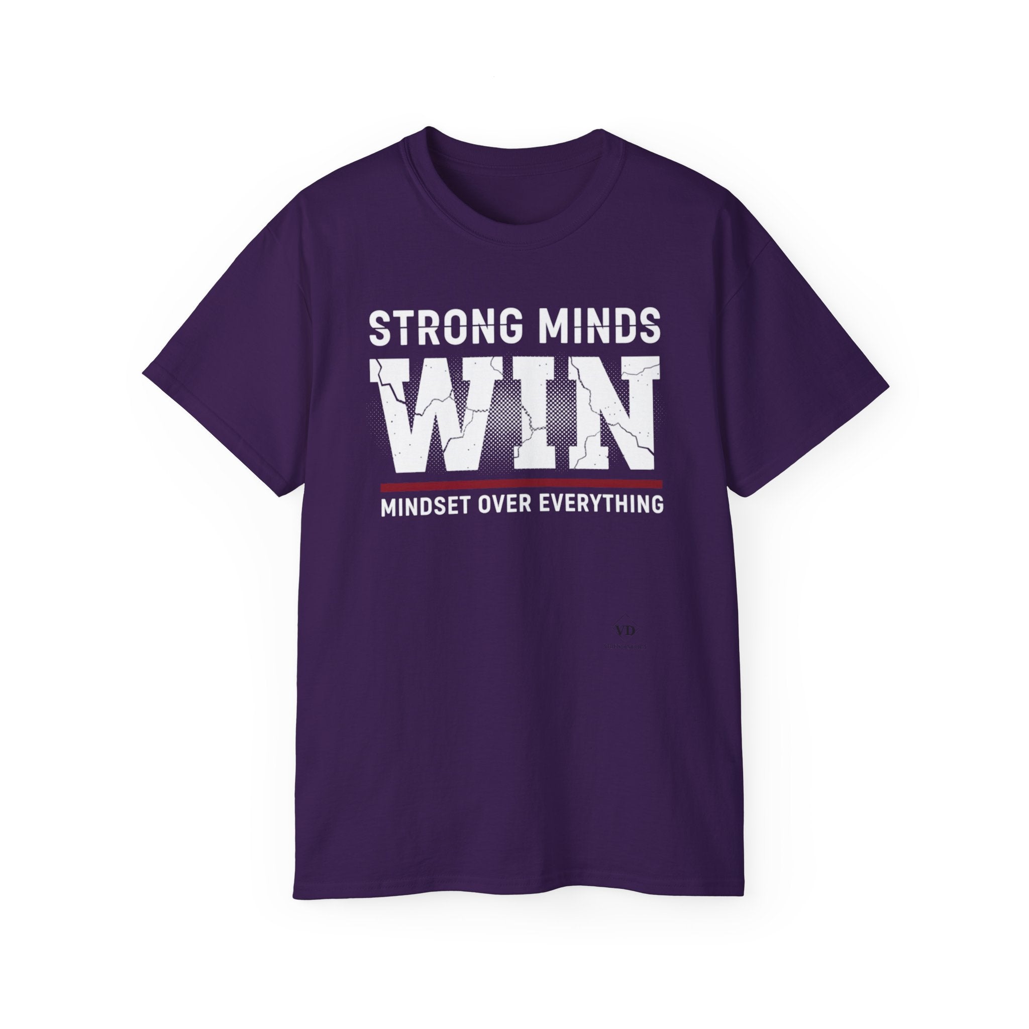 Strong Minds Win T-Shirt — "Mindset Over Everything" Motivational Tee