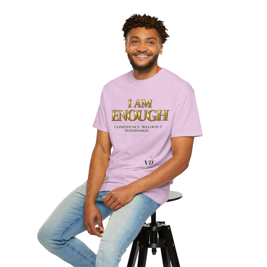 I Am Enough T-Shirt — Confidence Without Permission Graphic Tee