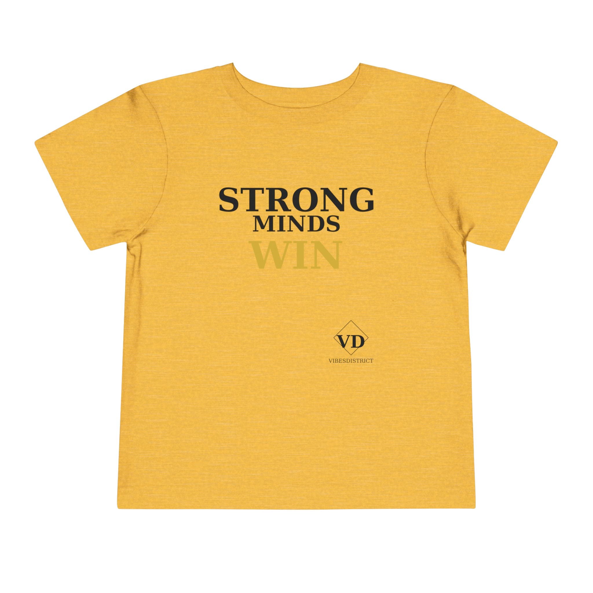 Toddler Tee — "Strong Minds Win" Inspirational Kids Shirt