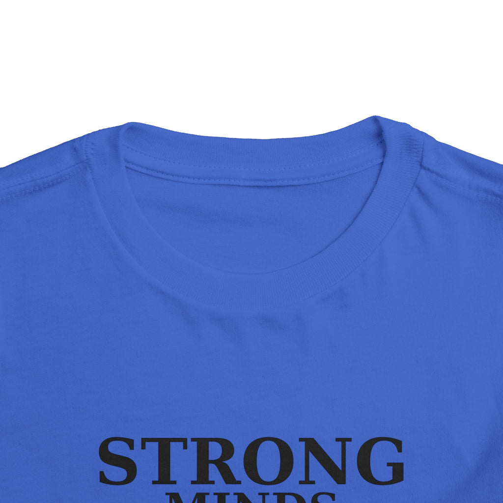 Toddler Tee — "Strong Minds Win" Inspirational Kids Shirt