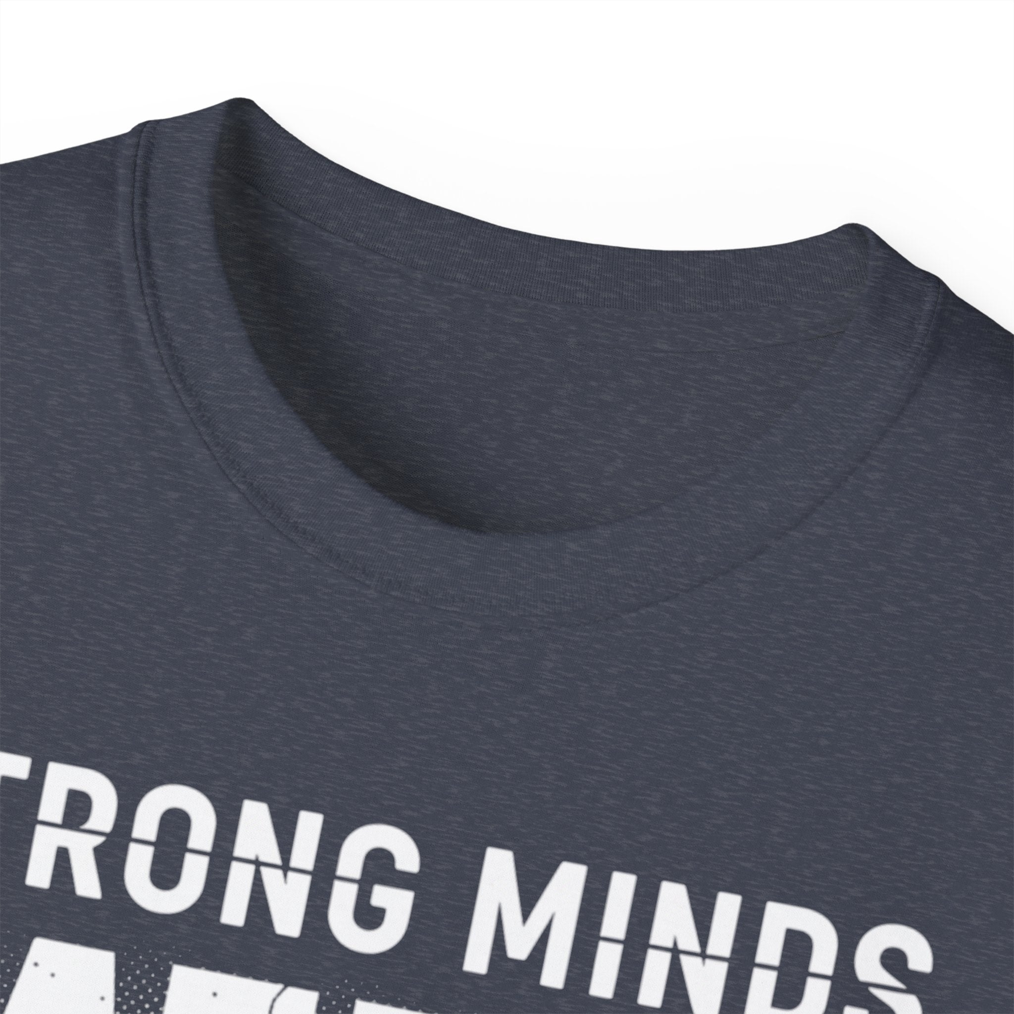 Strong Minds Win T-Shirt — "Mindset Over Everything" Motivational Tee