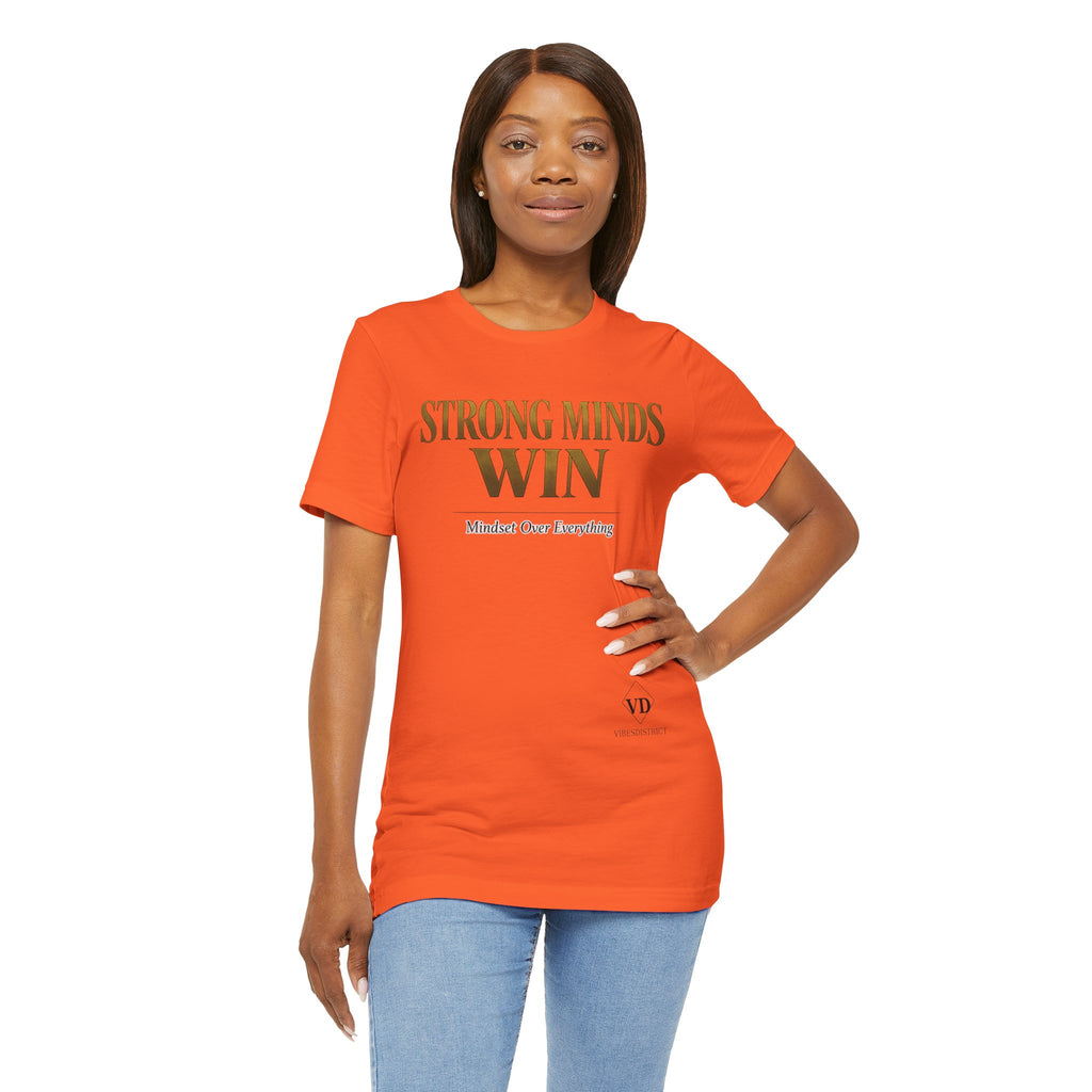 Strong Minds Win Tee — Inspirational Mental Strength T-Shirt