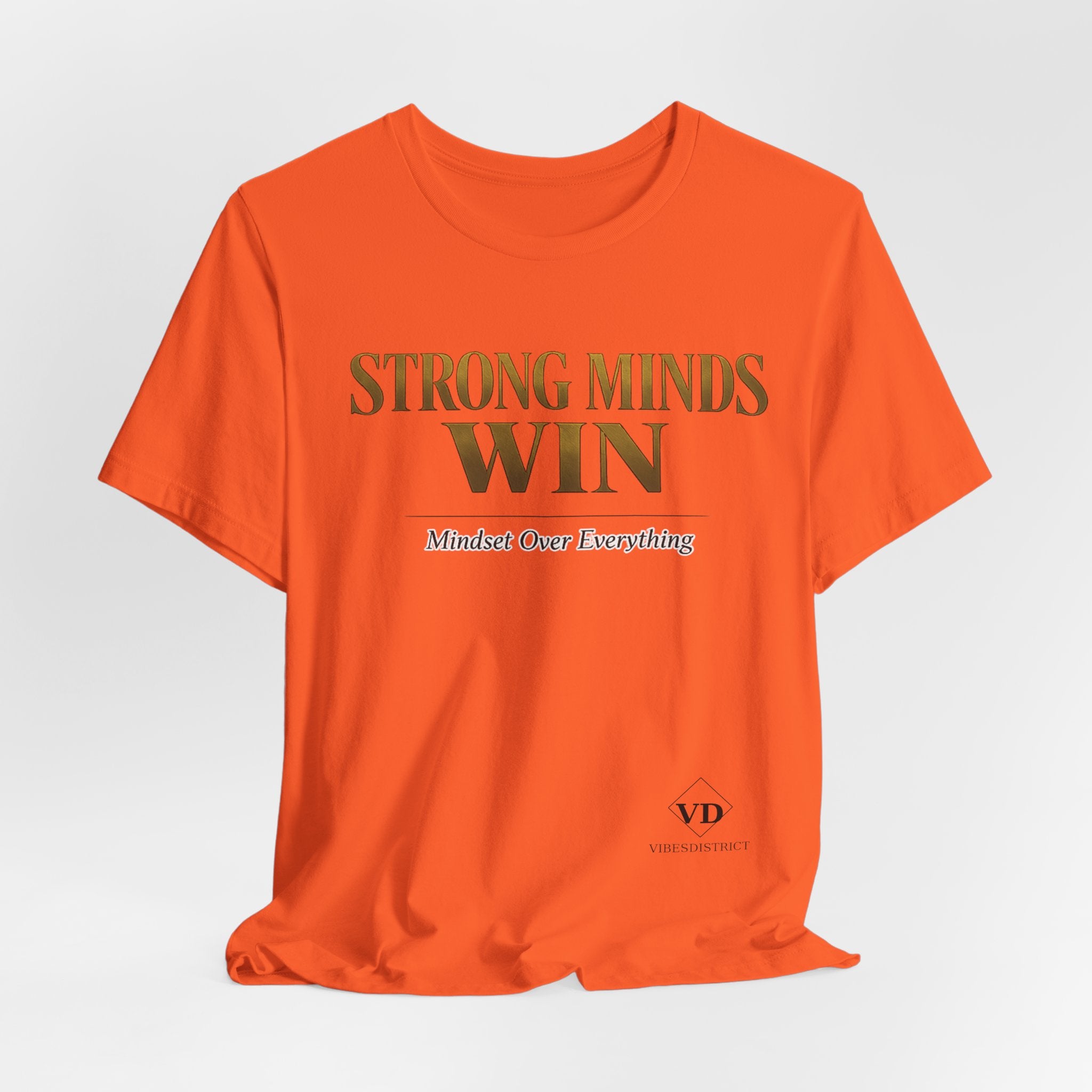 Strong Minds Win Tee — Inspirational Mental Strength T-Shirt
