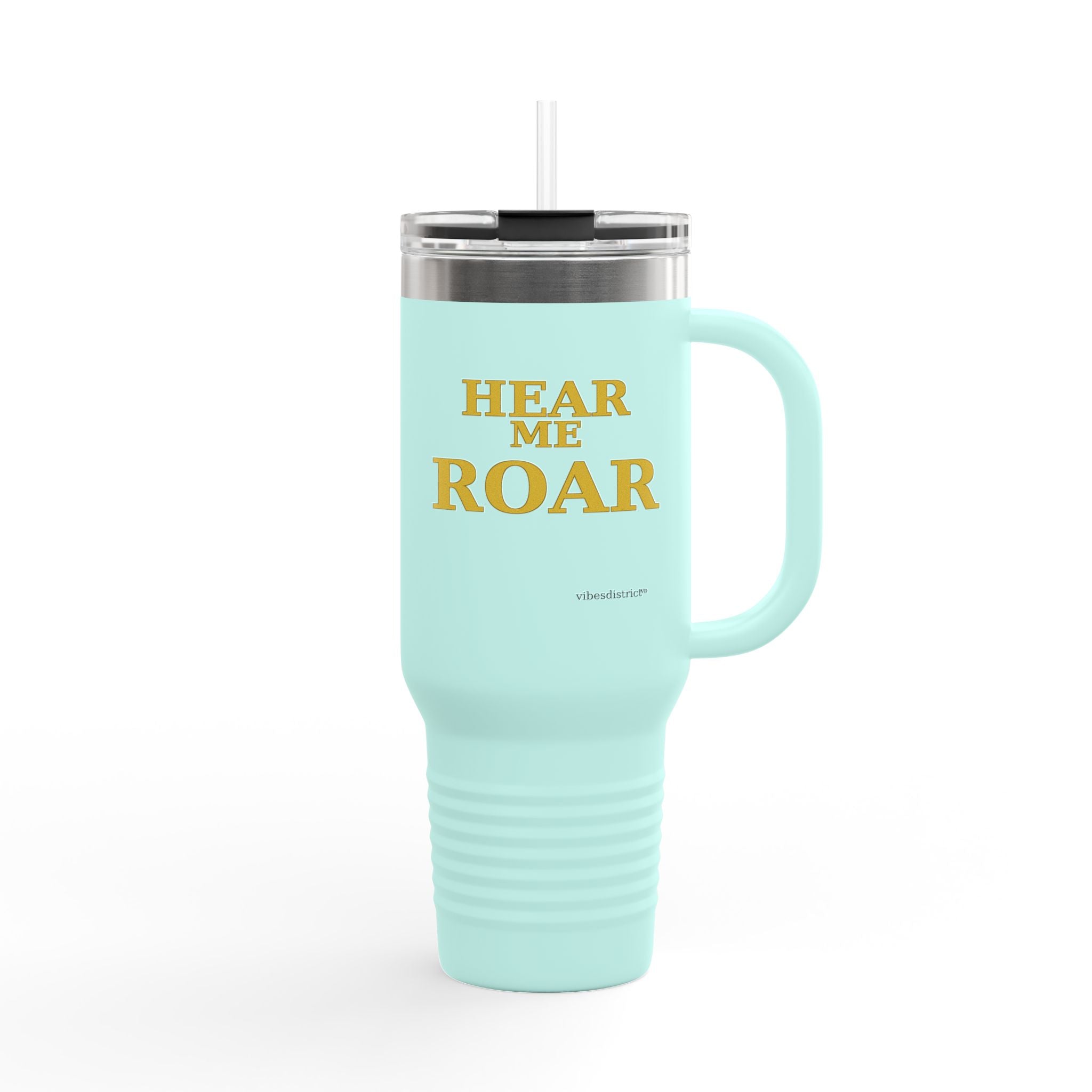 Hear Me Roar 40oz Insulated Travel Mug — Stainless Tumbler