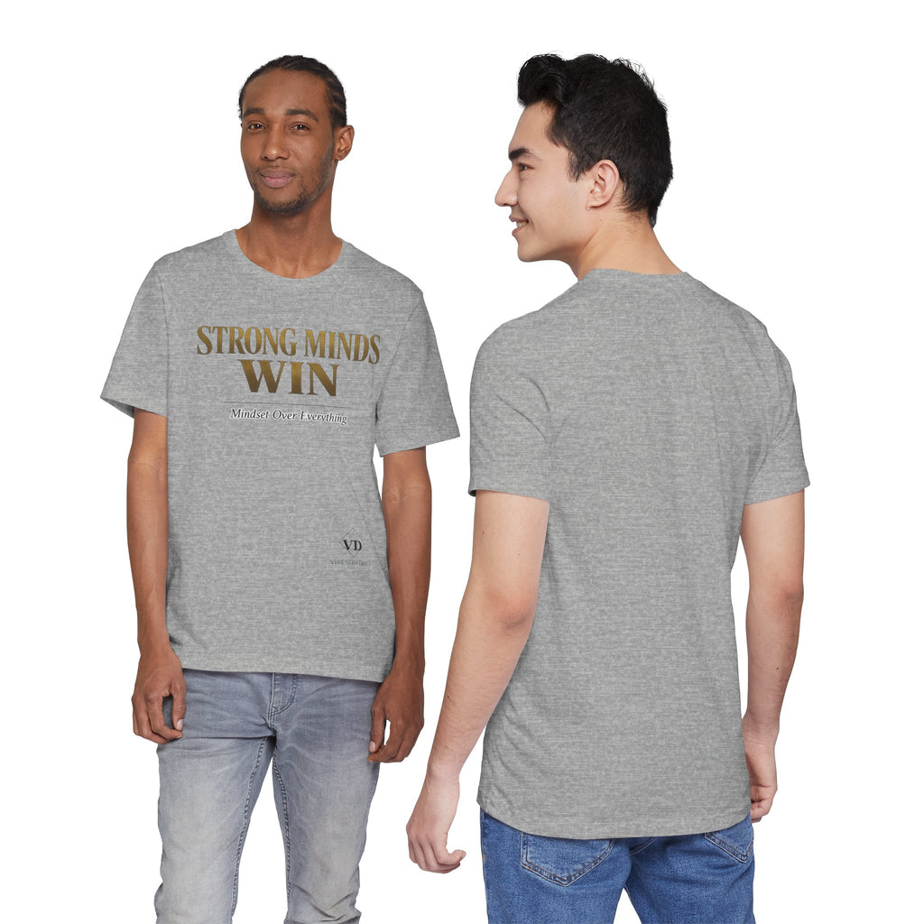 Strong Minds Win Tee — Inspirational Mental Strength T-Shirt