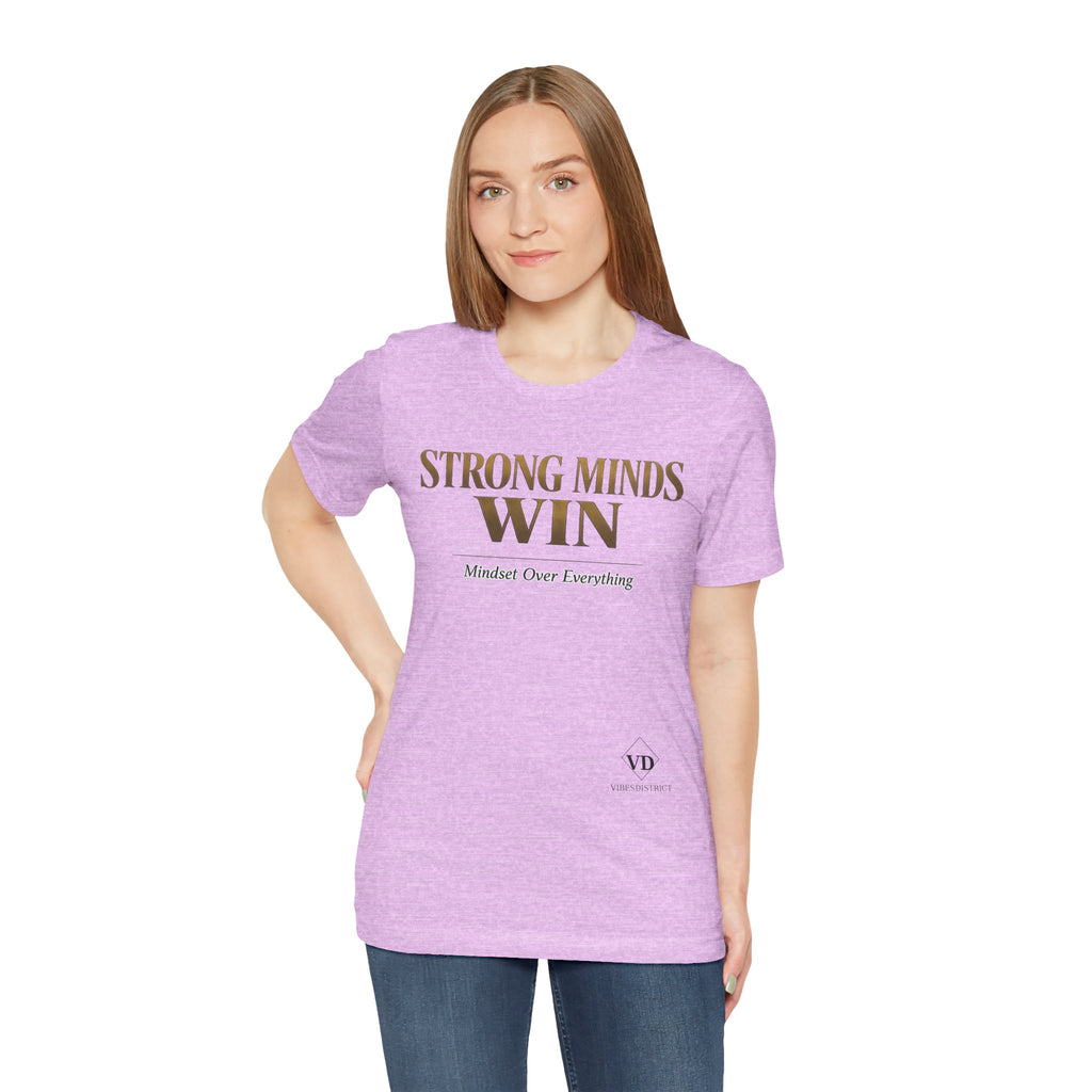 Strong Minds Win Tee — Inspirational Mental Strength T-Shirt
