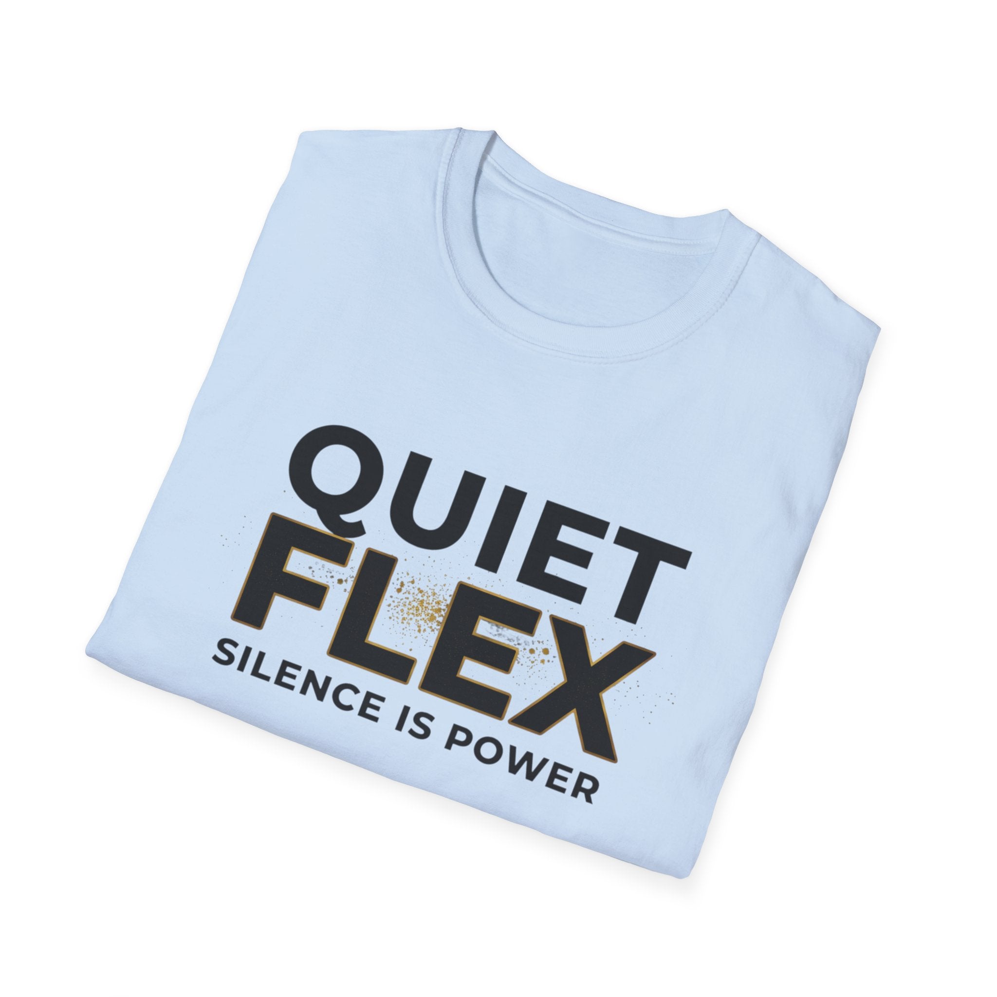 Quiet Flex T‑Shirt – 'Silence Is Power' Minimal Graphic Tee