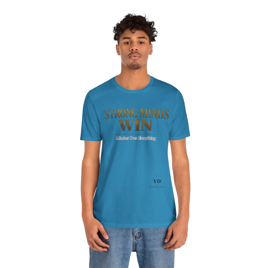 Strong Minds Win Tee — Inspirational Mental Strength T-Shirt