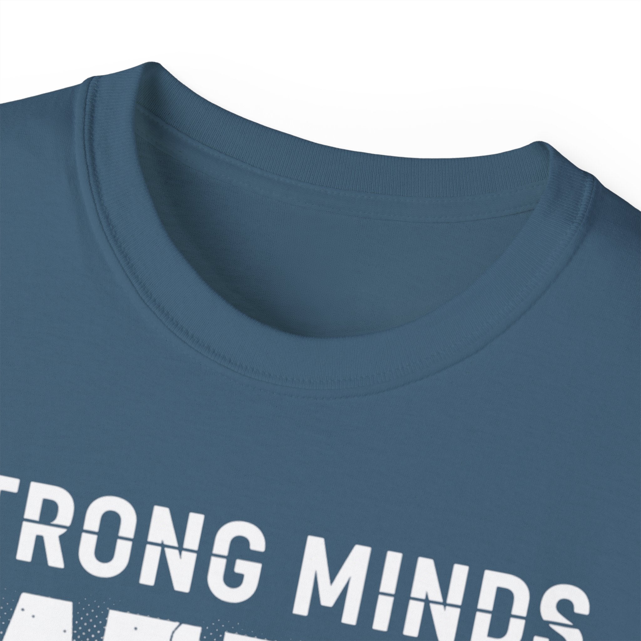 Strong Minds Win T-Shirt — "Mindset Over Everything" Motivational Tee