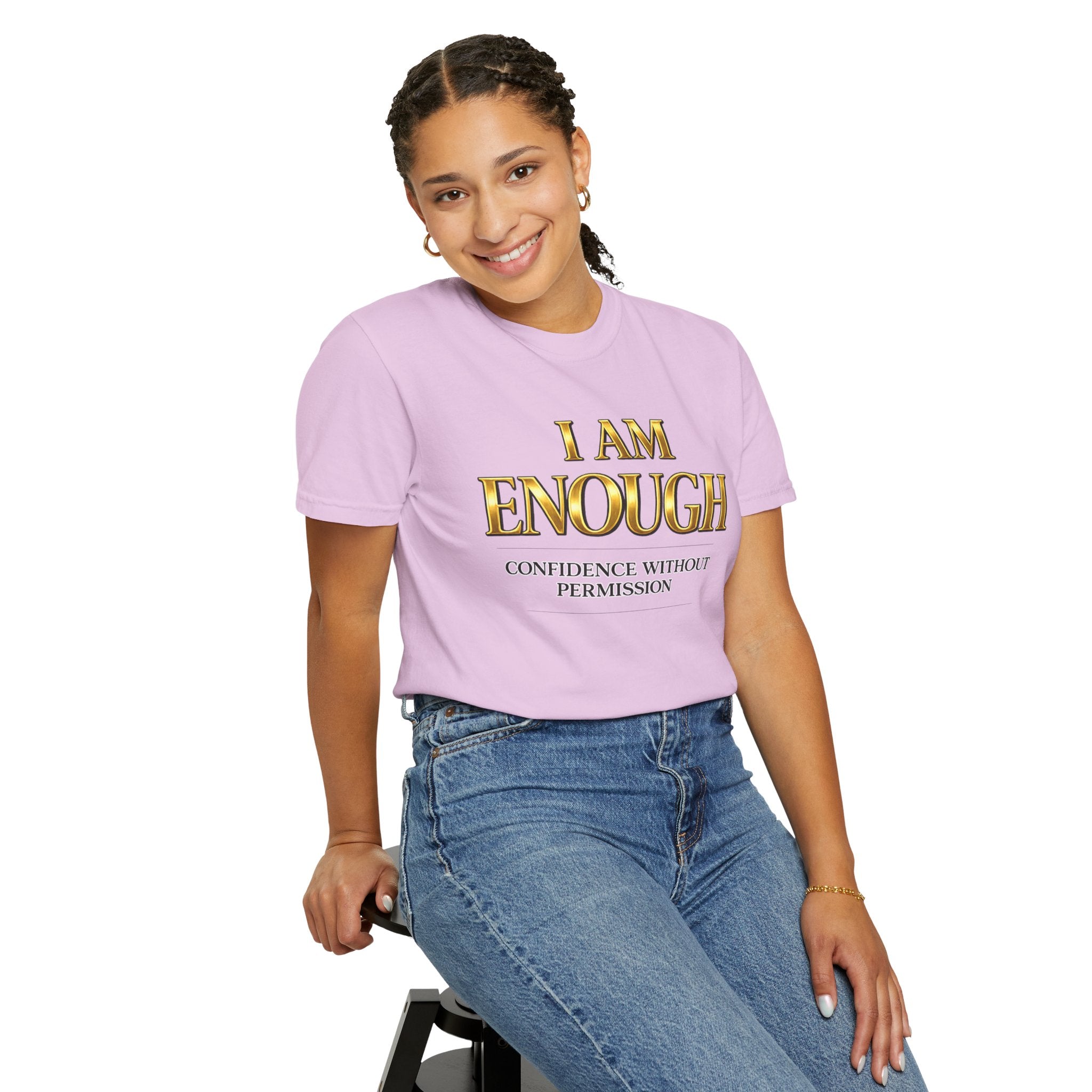 I Am Enough T-Shirt — Confidence Without Permission Graphic Tee