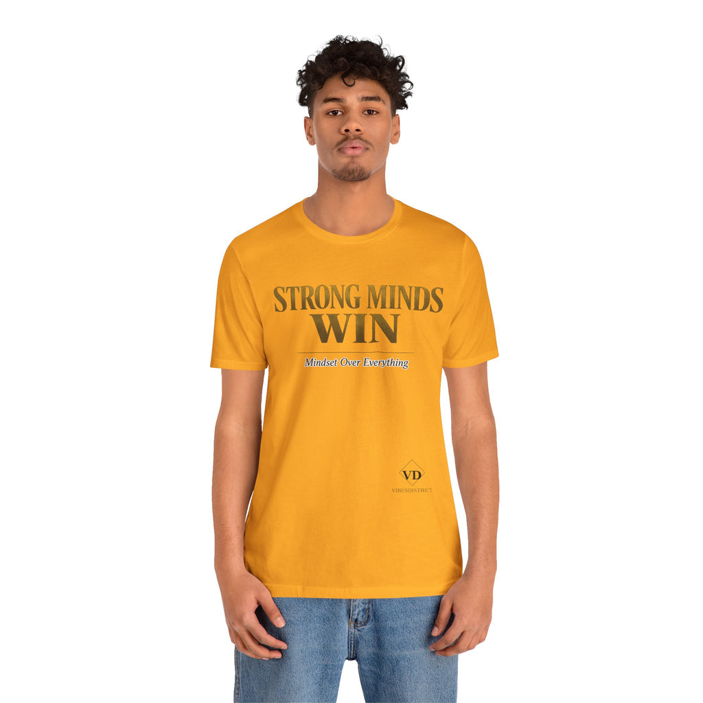 Strong Minds Win Tee — Inspirational Mental Strength T-Shirt