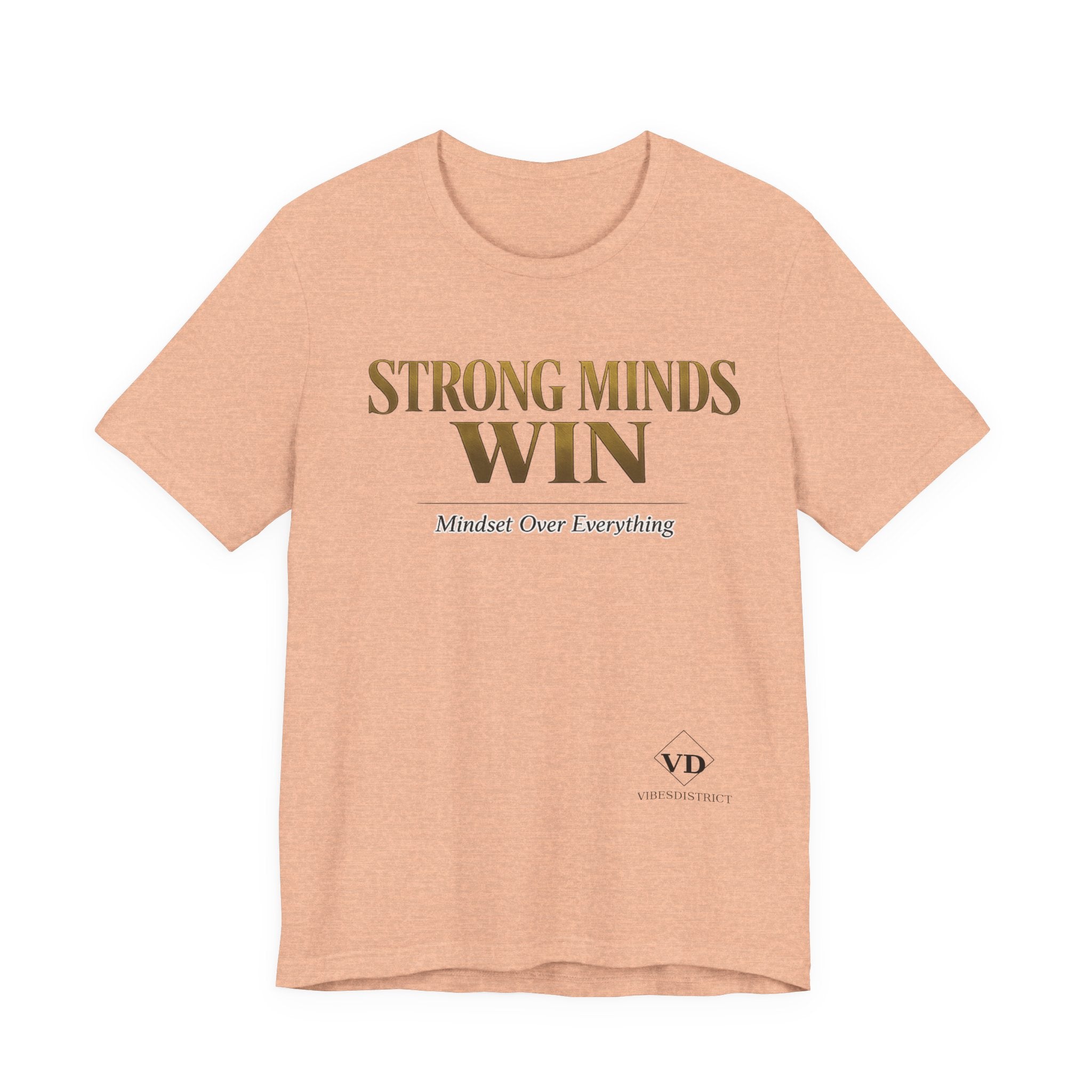 Strong Minds Win Tee — Inspirational Mental Strength T-Shirt