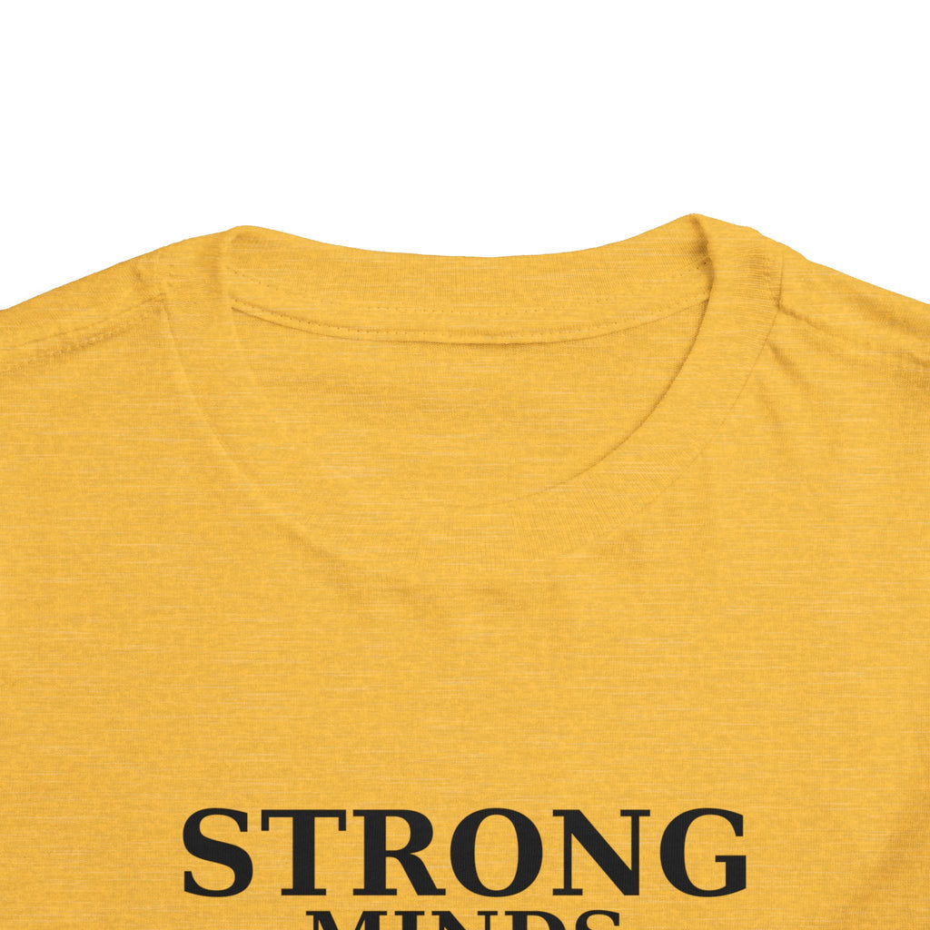 Toddler Tee — "Strong Minds Win" Inspirational Kids Shirt