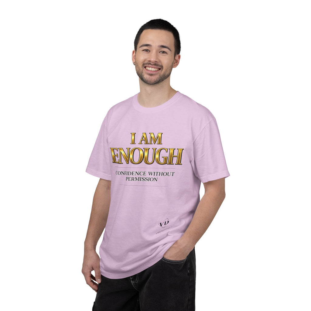 I Am Enough T-Shirt — Confidence Without Permission Graphic Tee