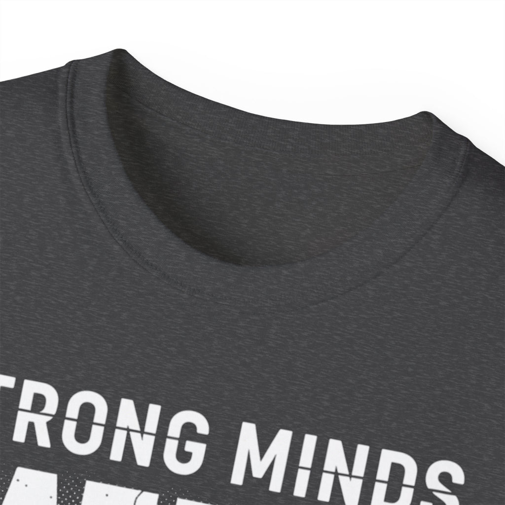 Strong Minds Win T-Shirt — "Mindset Over Everything" Motivational Tee