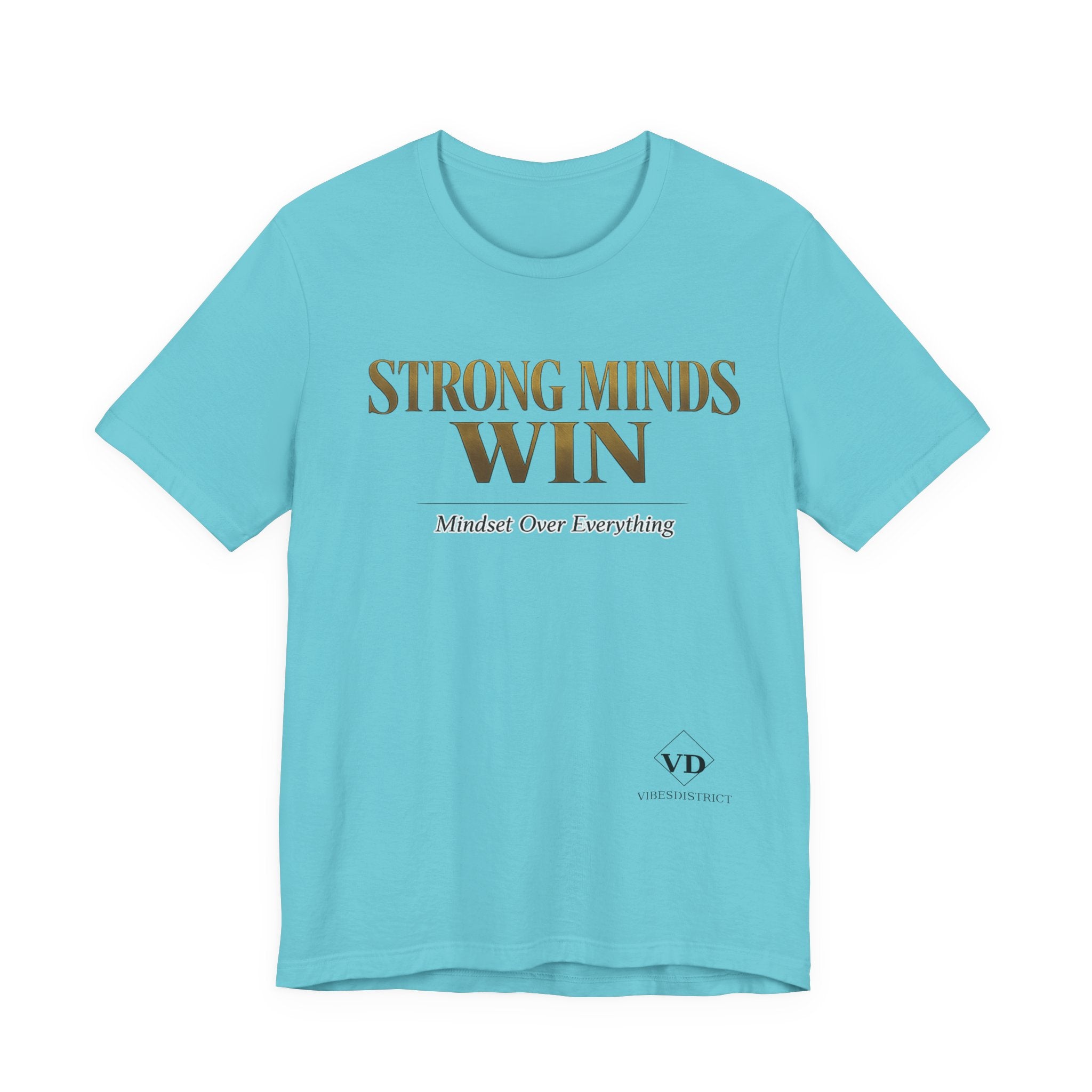 Strong Minds Win Tee — Inspirational Mental Strength T-Shirt