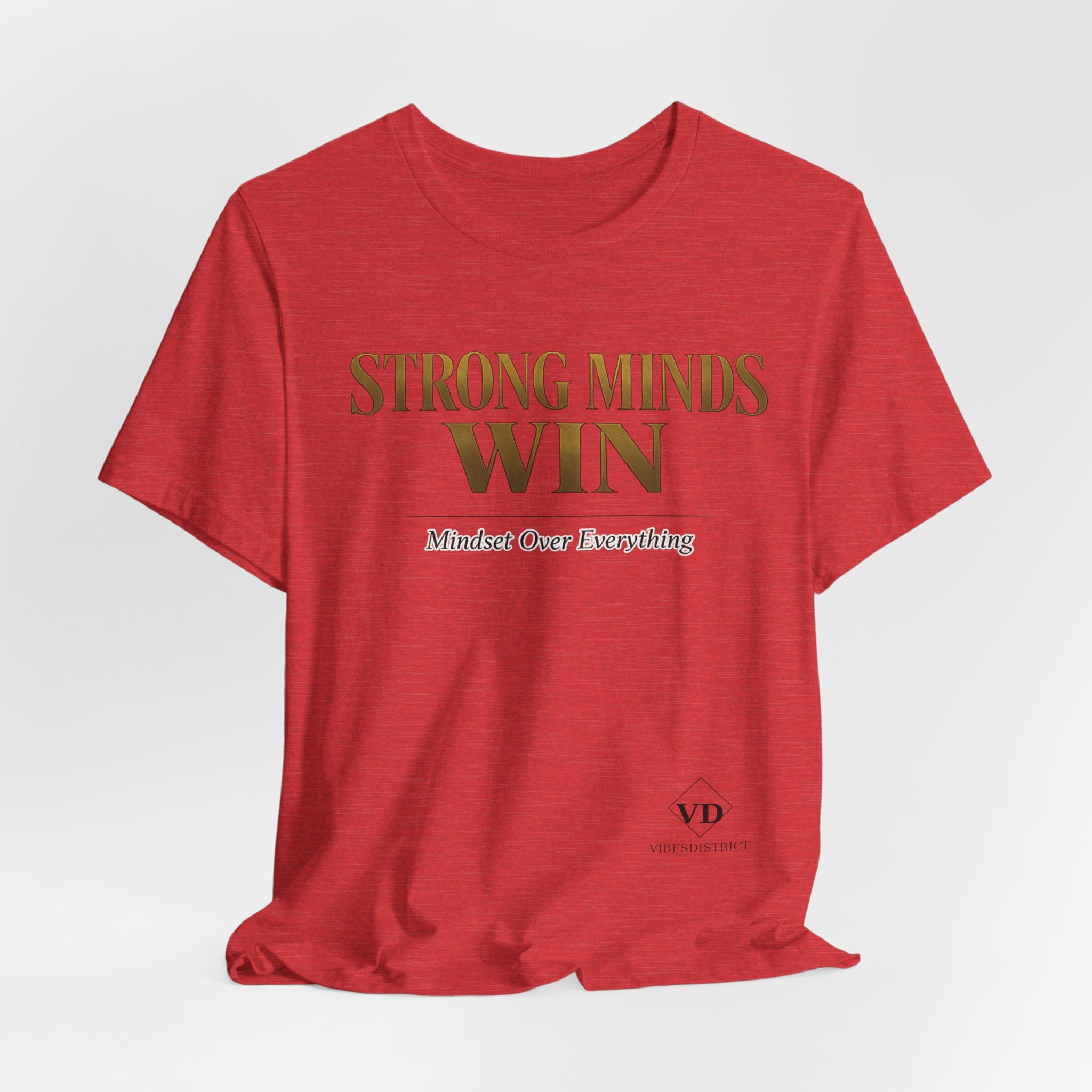 Strong Minds Win Tee — Inspirational Mental Strength T-Shirt