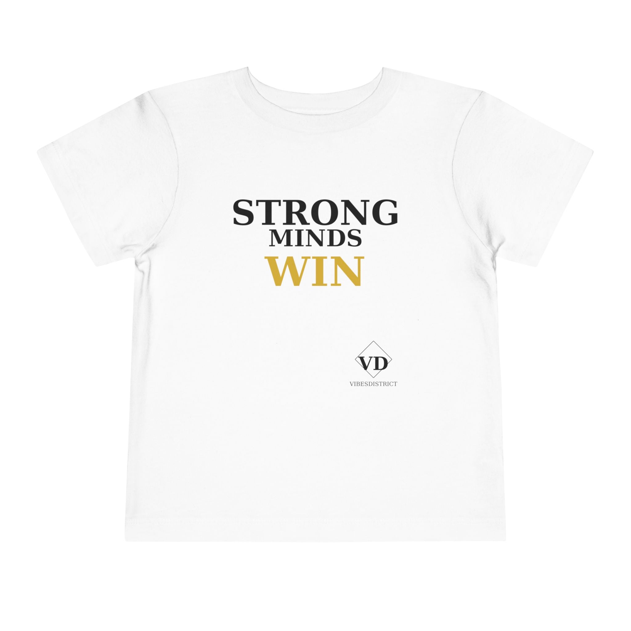 Toddler Tee — "Strong Minds Win" Inspirational Kids Shirt