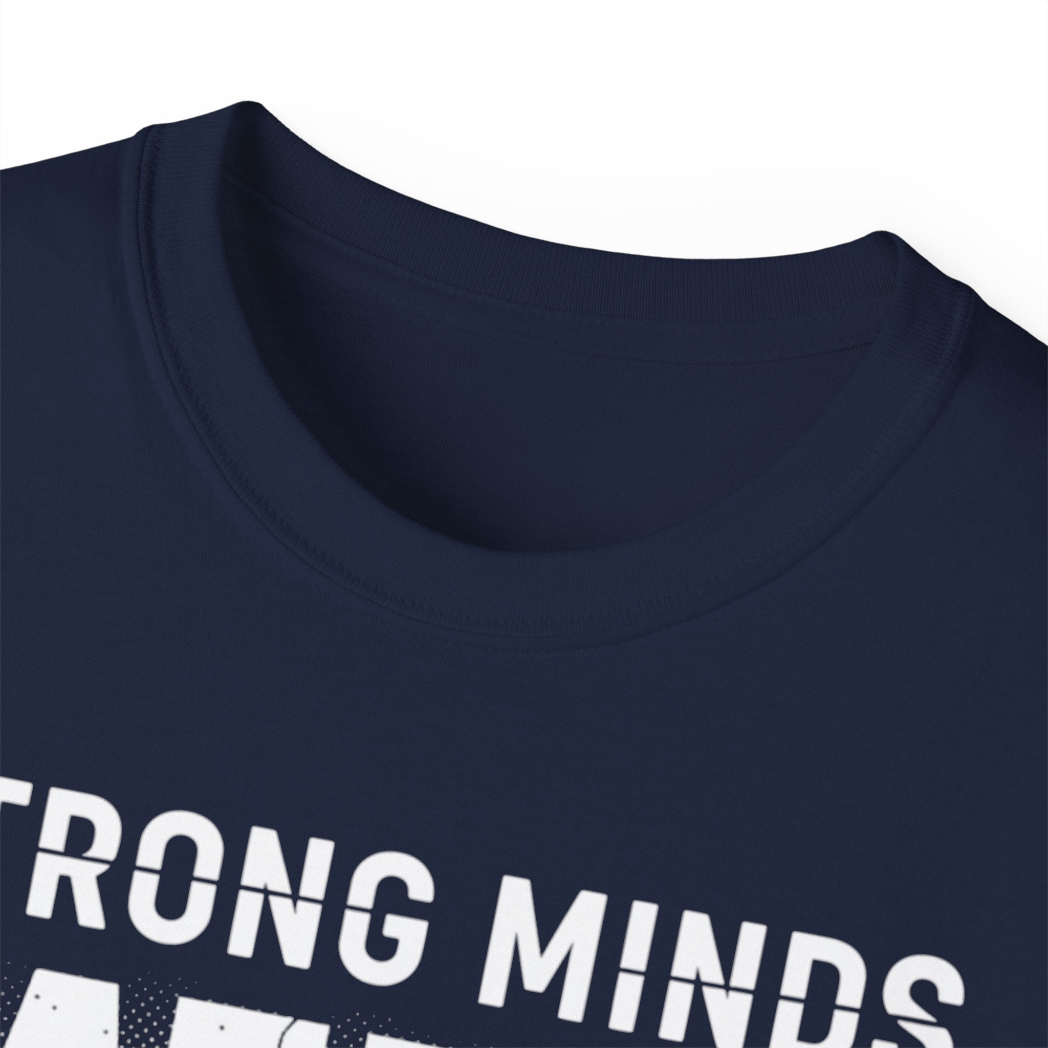 Strong Minds Win T-Shirt — "Mindset Over Everything" Motivational Tee