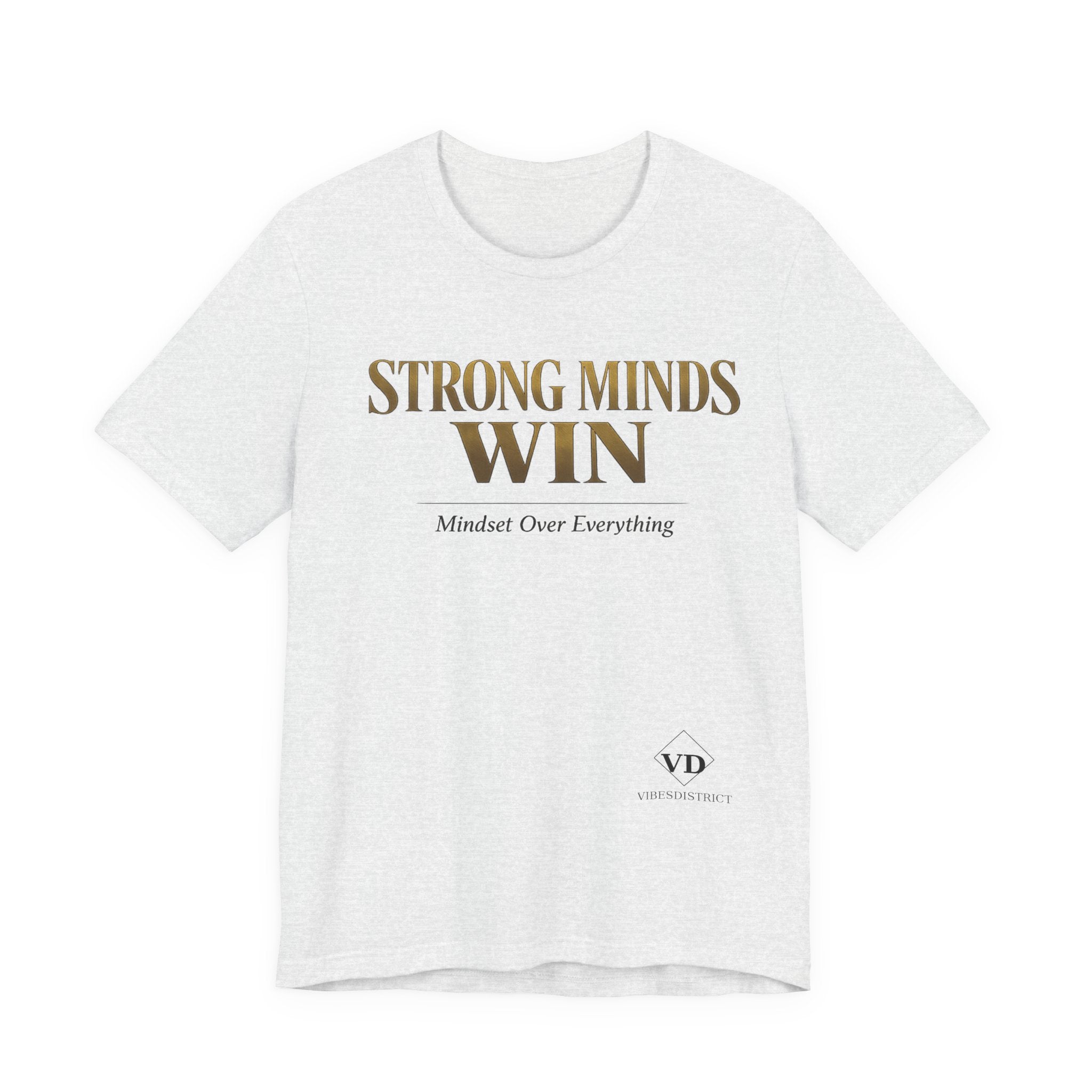 Strong Minds Win Tee — Inspirational Mental Strength T-Shirt
