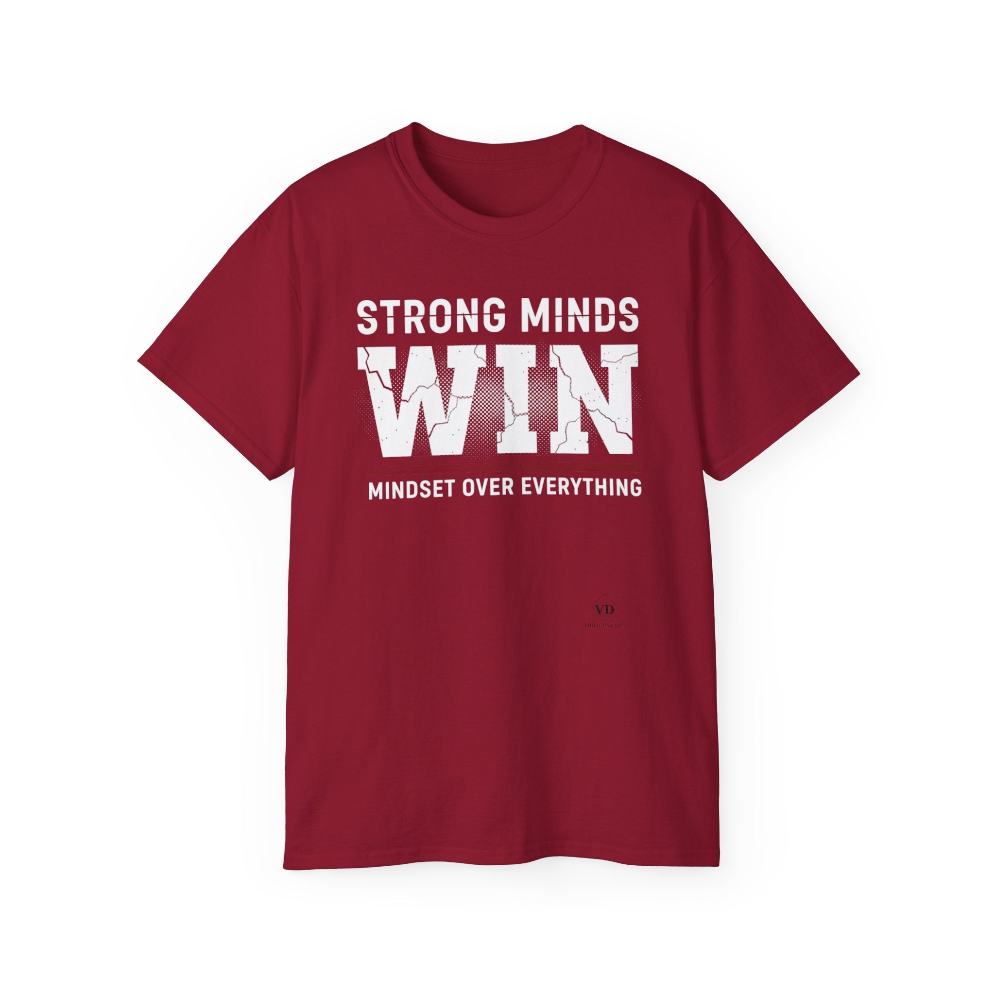 Strong Minds Win T-Shirt — "Mindset Over Everything" Motivational Tee