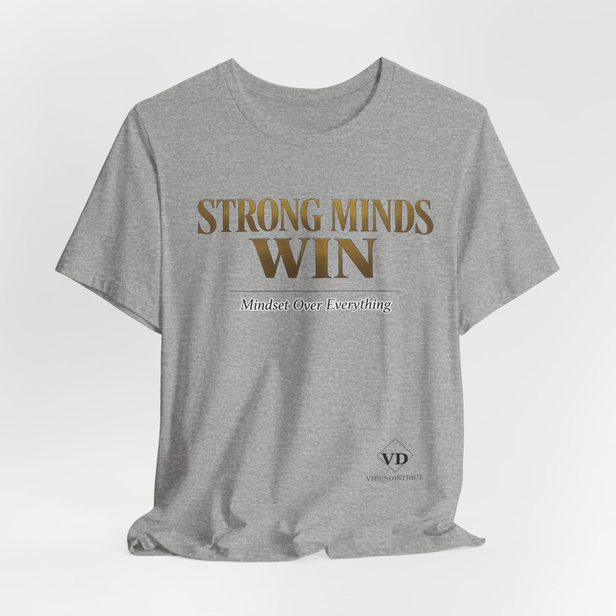 Strong Minds Win Tee — Inspirational Mental Strength T-Shirt