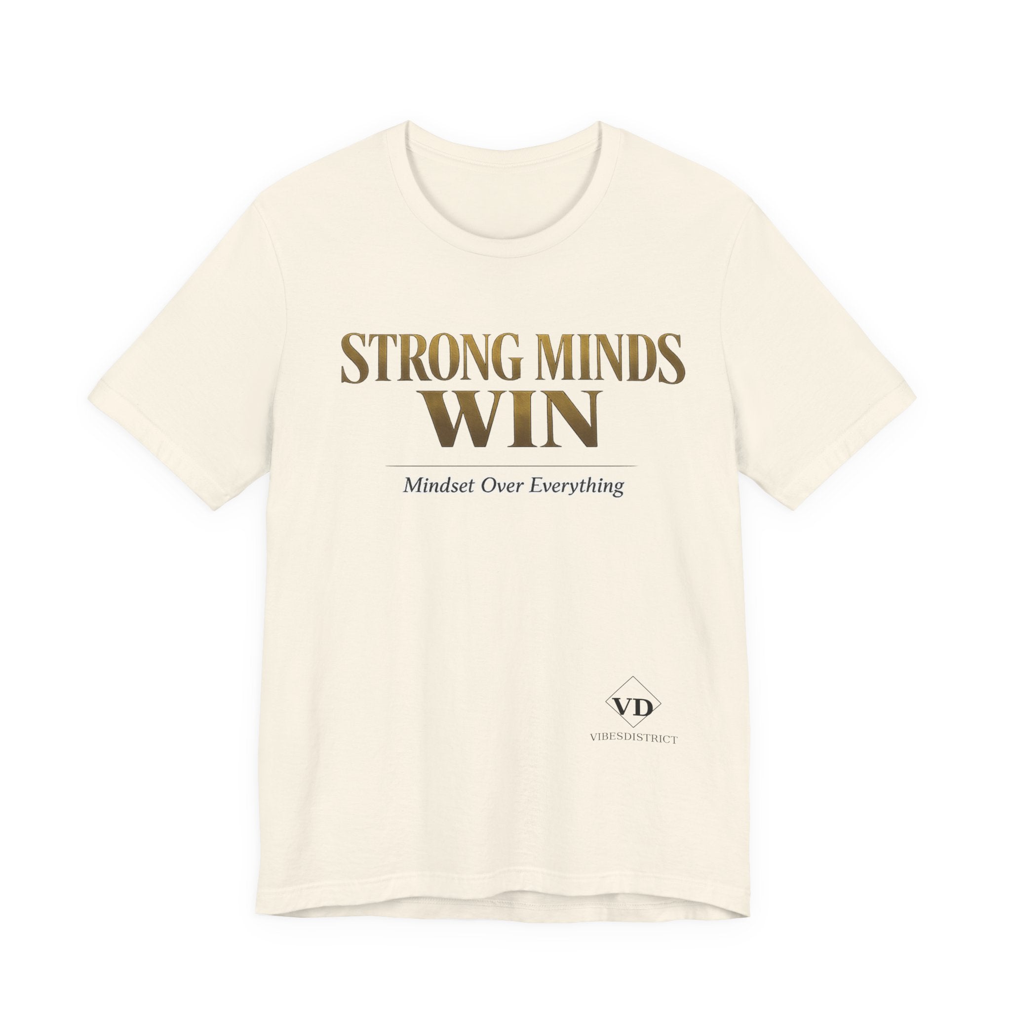 Strong Minds Win Tee — Inspirational Mental Strength T-Shirt