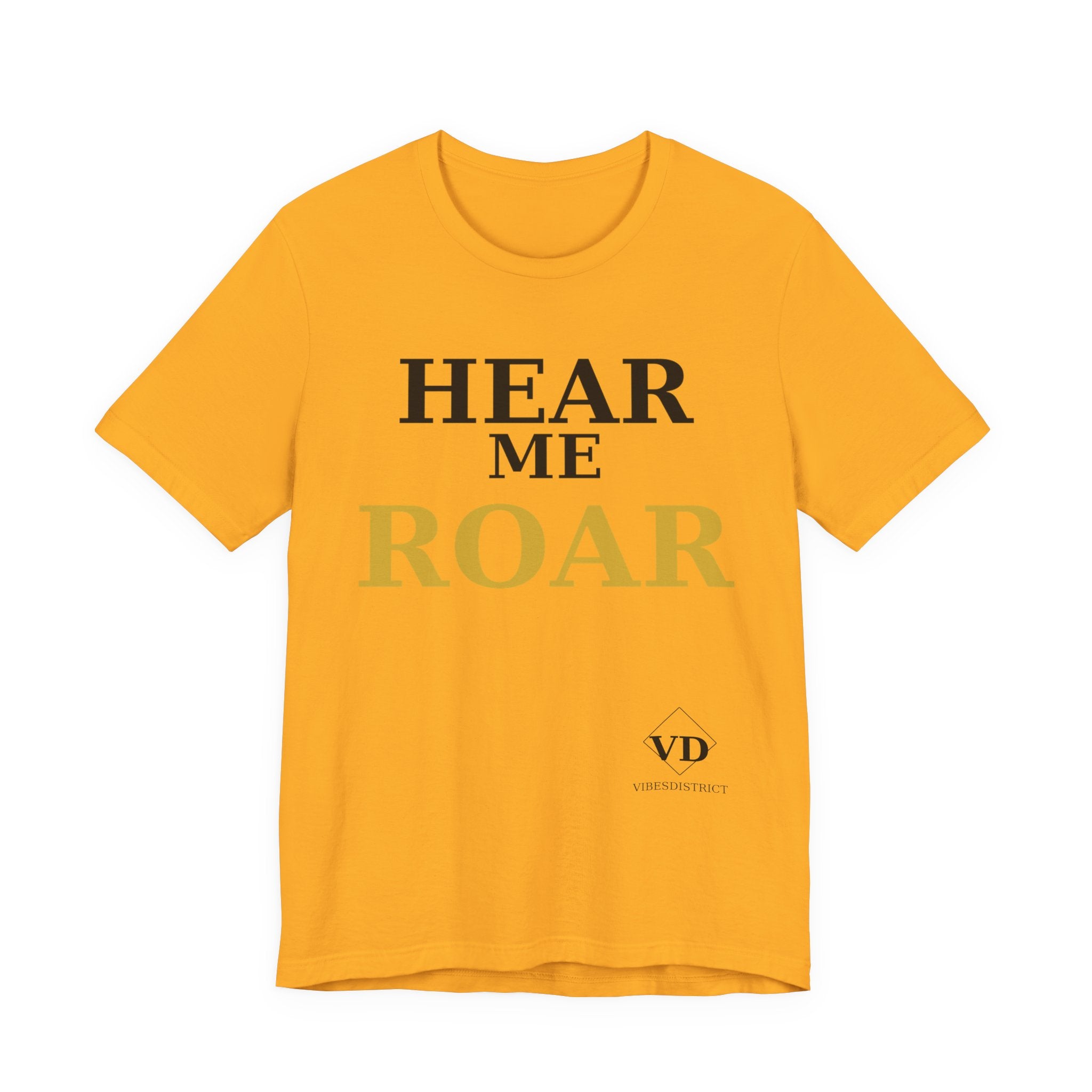Hear Me Roar T-Shirt — Empowerment Graphic Tee